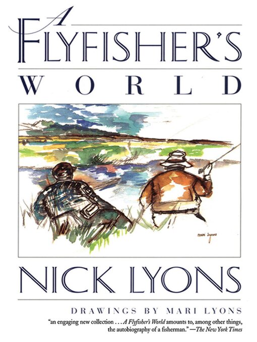 Title details for A Flyfisher's World by Nick Lyons - Wait list